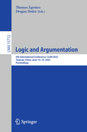 Logic and Argumentation: 6th International Conference, CLAR 2025, Taiyuan, China, June 14-16, 2025, Proceedings