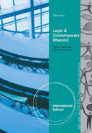 Logic and Contemporary Rhetoric: The Use of Reason in Everyday Life, International Edition