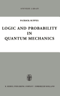 Logic and probability in quantum mechanics