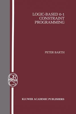 Logic-Based 0-1 Constraint Programming - Barth, Peter