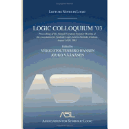 Logic Colloquium '03: Lecture Notes in Logic 24
