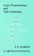 Logic Programming and Soft Computing