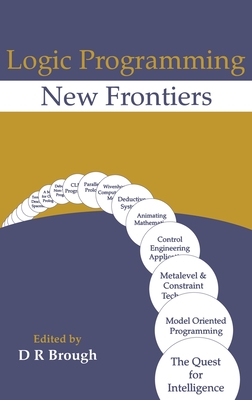 Logic Programming - New Frontiers - Brough, D R