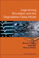 Logic-Timing Simulation and the Degradation Delay Model