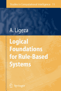 Logical Foundations for Rule-Based Systems