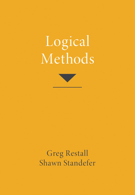 Logical Methods - Restall, Greg, and Standefer, Shawn