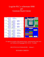 Logiche PLC e schermate HMI per Gestione Ruoli Utente: Un approccio pratico alla autenticazione / autorizzazione degli utenti con il linguaggio IEC 61131 - 3 Ladder