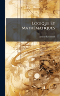 Logique Et Math(c)matiques