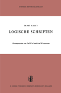 Logische Schriften: Grosses Logikfragment - Grundgesetze DES Sollens