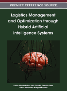 Logistics Management and Optimization through Hybrid Artificial Intelligence Systems