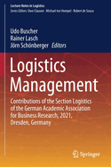 Logistics Management: Contributions of the Section Logistics of the German Academic Association for Business Research, 2021, Dresden, Germany