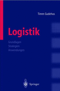 Logistik: Grundlagen - Strategien - Anwendungen - Gudehus, Timm