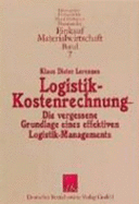 Logistik-Kostenrechnung: Die Vergessene Grundlage Eines Effektiven Logistik-Managements