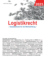 Logistikrecht 2023: Gesetzestexte f?r die Weiterbildung