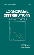 Lognormal Distributions: Theory and Applications