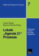 Lokale "Agenda 21"-Prozesse: Erklarungsansatze, Konzepte Und Ergebnisse