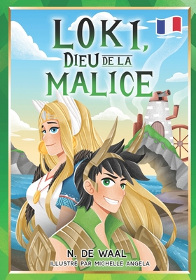 Loki, Dieu de la Malice - Angela, Michelle (Illustrator), and de Waal, Key (Contributions by), and de Waal, Nick