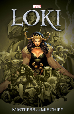 Loki: Mistress of Mischief - Straczynski, J Michael, and Milligan, Peter, and Land, Greg