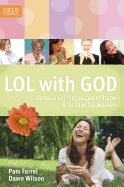 Lol with God: Devotional Messages of Hope & Humor for Women