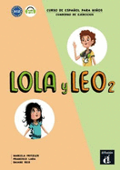 Lola y Leo 2 - Cuaderno de ejercicios + audio MP3. A1.2