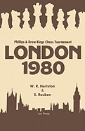 London 1980: Phillips & Drew Kings Chess Tournament