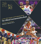 London 2012 Olympic and Paralympic Games: The Official Commemorative Book