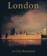 London: A City Revealed
