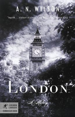 London: A History - Wilson, A N