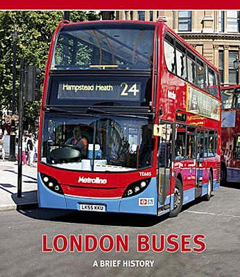 London Buses: A Brief History - Reed, John