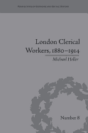 London Clerical Workers, 1880-1914: Development of the Labour Market: Development of the Labour Market