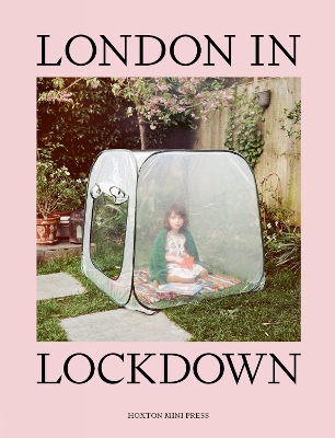London in Lockdown - Press, Hoxton Mini