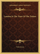 London in the Time of the Tudors