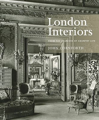 London Interiors From The Archives Of Country Life Book By