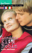 London: Kit & Robin: Year Abroad Trilogy 1