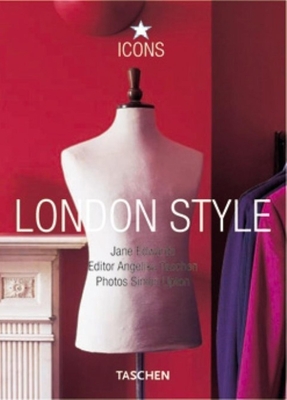 London Style - Edwards, Jane, and Taschen (Editor), and Upton, Simon (Photographer)