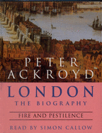 London - The Biography: Fire and Pestilence