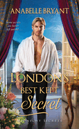 London's Best Kept Secret: A Scandalous Regency Romance