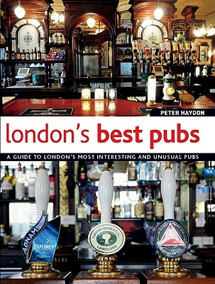 London's Best Pubs - Haydon, Peter