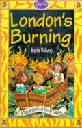 London's Burning!: The Great Fire of London - Wallace, Karen