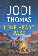 Lone Heart Pass: A Small Town Cowboy Romance