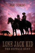 Lone Jack Kid: The Buffalo Hunt