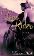 Lone Rider - Bach, Lauren