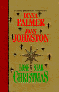 Lone Star Christmas - Palmer, Diana, and Johnson, Joan, and Johnston, Joan