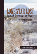 Lone Star Lost: Buried Treasures in Texas