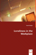 Loneliness in the Workplace