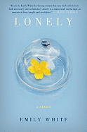 Lonely: A Memoir