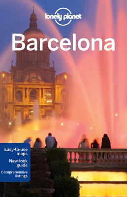Lonely Planet Barcelona - Lonely Planet, and Regis St. Louis, and Kaminski, Anna