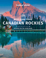 Lonely Planet Best Road Trips Canadian Rockies