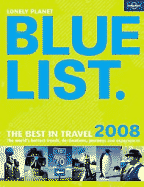 Lonely Planet Bluelist: The Best Travel in 2008