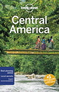 Lonely Planet Central America: Detailed Itineraries | Travel Like a Local | Insider Tips | Covers Yucatan, Chiapas, Guatemala, Belize, Costa Rica, and more